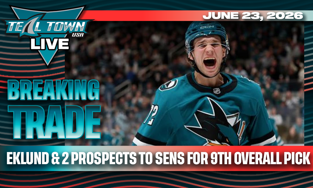 William Eklund & 2 Prospects Traded to Ottawa for 9th Overall Pick - 6/23/2026 - Teal Town USA Live