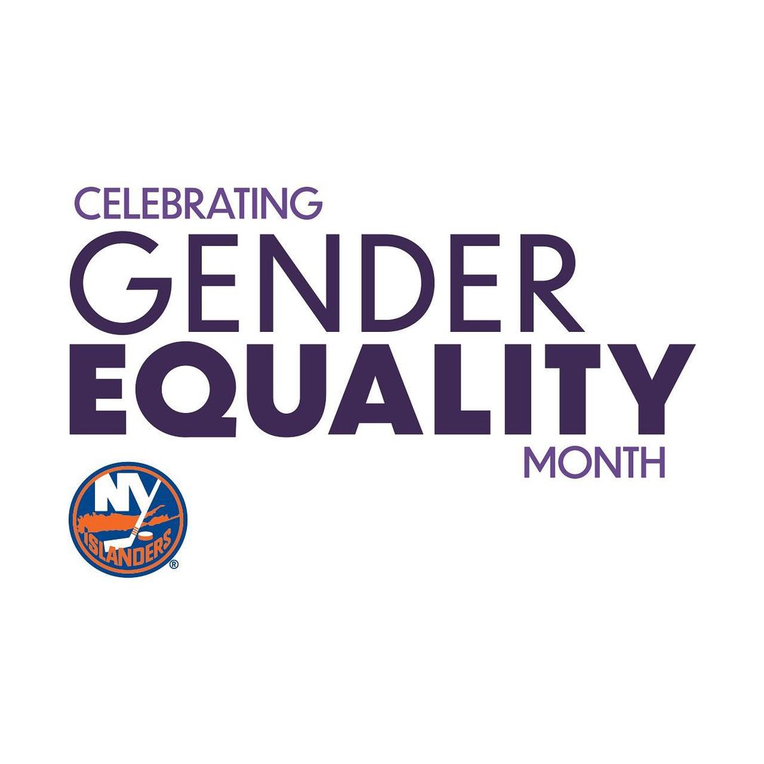 Today kicks off Gender Equality Month and the New York Islanders will celebrate ...