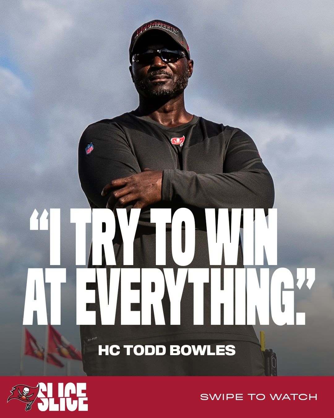 HC Todd Bowles is ready to win it all ...