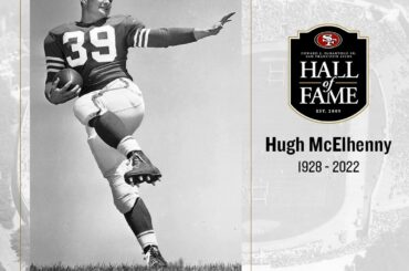 The 49ers mourn the passing of Football Hall of Famer Hugh McElhenny.  Enshrine...