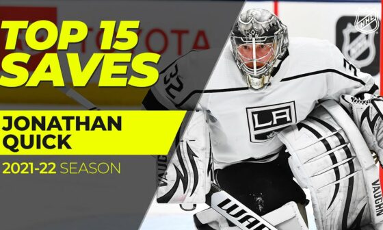Top 15 Jonathan Quick Saves from 2021-22 | NHL