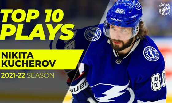 Top 10 Nikita Kucherov Plays from 2021-22 | NHL
