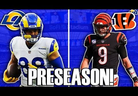 Rams vs. Bengals Preseason Preview 2022!