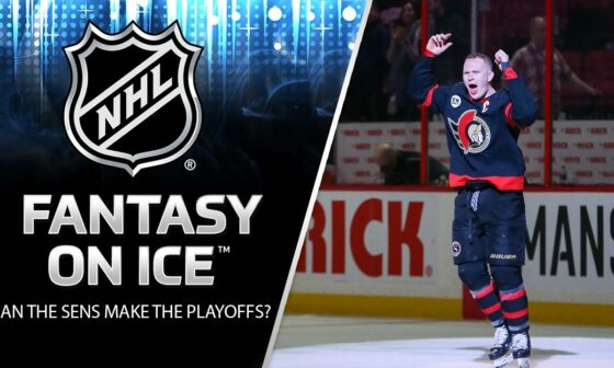 Can the Senators make the playoffs? | NHL Fantasy on Ice