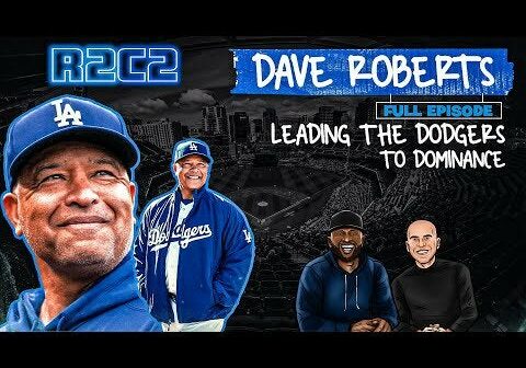 Dave Roberts on the Dodgers' Dominance and World Series Aspirations | R2C2 Podcast - Full Episode