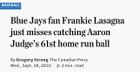 [Rovell] The Canadian Press is reporting that the man who just missed catching Aaron Judge’s home run is a man named Frankie Lasagna. He owns an Italian restaurant named Terrazza in Toronto.