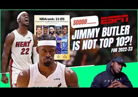 Jimmy Butler Not Top 10 For The 2022-23 NBA Season?!
