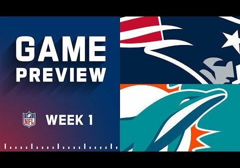 NFL: New England Patriots vs. Miami Dolphins Week 1 Preview