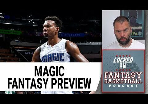Sleepers, Busts, Breakouts: Orlando Magic Fantasy Basketball Preview