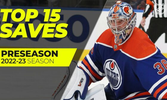Top 15 Saves from the 2022-23 NHL Preseason