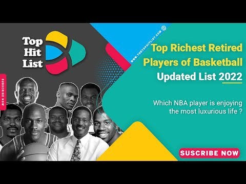 Wealthiest and Retired Basketball Players updated list October 2022
