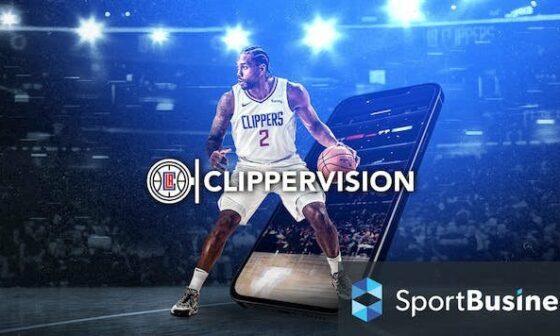 LA Clippers unveil cutting-edge ClipperVision streaming service | SportBusiness