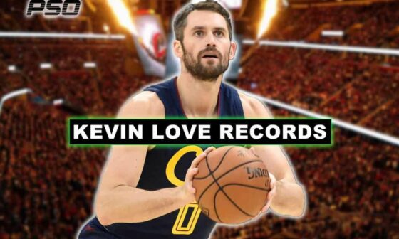 [ProSportsOutlook] Full of amazing accomplishments, accolades, and moments that helped forge a future HOF career, here are the 5 greatest Kevin Love records
