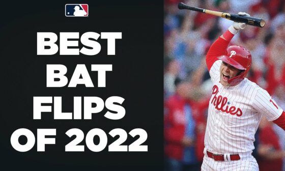 BEST bat flips of 2022!! (Yordan, Acuña, and more!!)