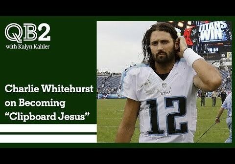 "Charlie Whitehurst a.k.a "Clipboard Jesus" on being one of the most recognizable backups in football"