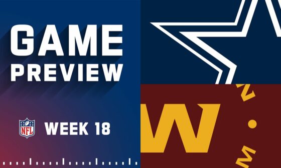 Dallas Cowboys vs. Washington Commanders | 2022 Week 18 Game Preview