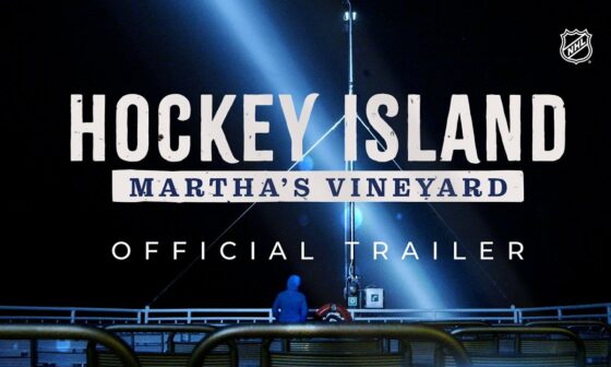 Hockey Island: Martha's Vineyard | Official Trailer | Premieres January 10th @NHL YouTube