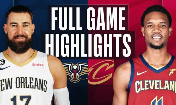 PELICANS at CAVALIERS | FULL GAME HIGHLIGHTS | January 16, 2023