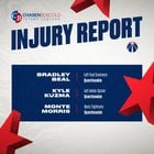 Updated injury report - Beal questionable (foot soreness), Kuz questionable (ankle sprain), Morris now questionable with Back Tightness