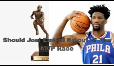 Should Joel Embiid Be Out of the MVP Race