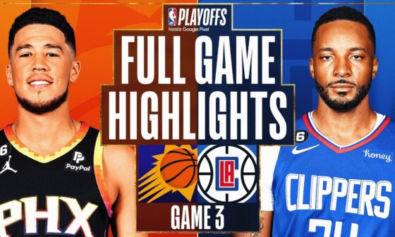 #4 SUNS at #5 CLIPPERS | FULL GAME 3 HIGHLIGHTS | April 20, 2023