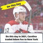 On this day in 2019, Adam Fox was traded to the New York Rangers