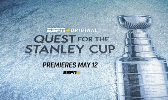 Quest for the Stanley Cup Premieres May 12