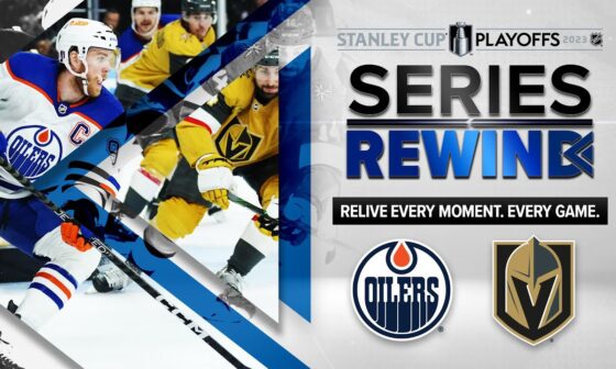 Knight Moves | SERIES REWIND | Oilers vs. Golden Knights