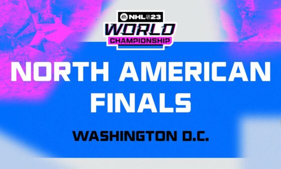 EA SPORTS™ NHL 23 World Championship™ | North American Finals - LIVE from Washington, D.C. 🔥