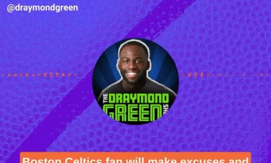 [NBA Central] Draymond celebrates the misery of Celtics fans and loves to see them “suffer” Calls them rude and says he’s happy they lost and to “stop being the way y’all are.”