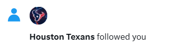 The Texans have followed me on twitter?