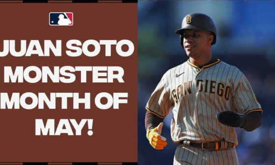Juan Soto went OFF in MAY! (Highlights)