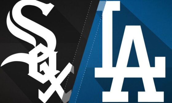 GAME THREAD: White Sox (29-38) @ Dodgers (37-29) - Tue Jun 13 @ 9:10 PM