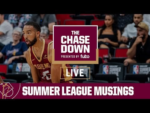 Chase Down Podcast Live: Summer League Musings