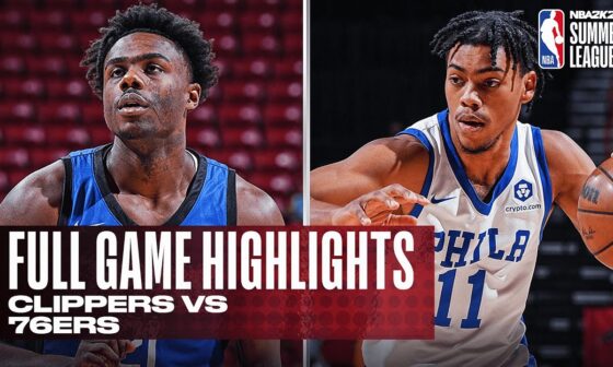 CLIPPERS vs 76ERS | NBA SUMMER LEAGUE | FULL GAME HIGHLIGHTS