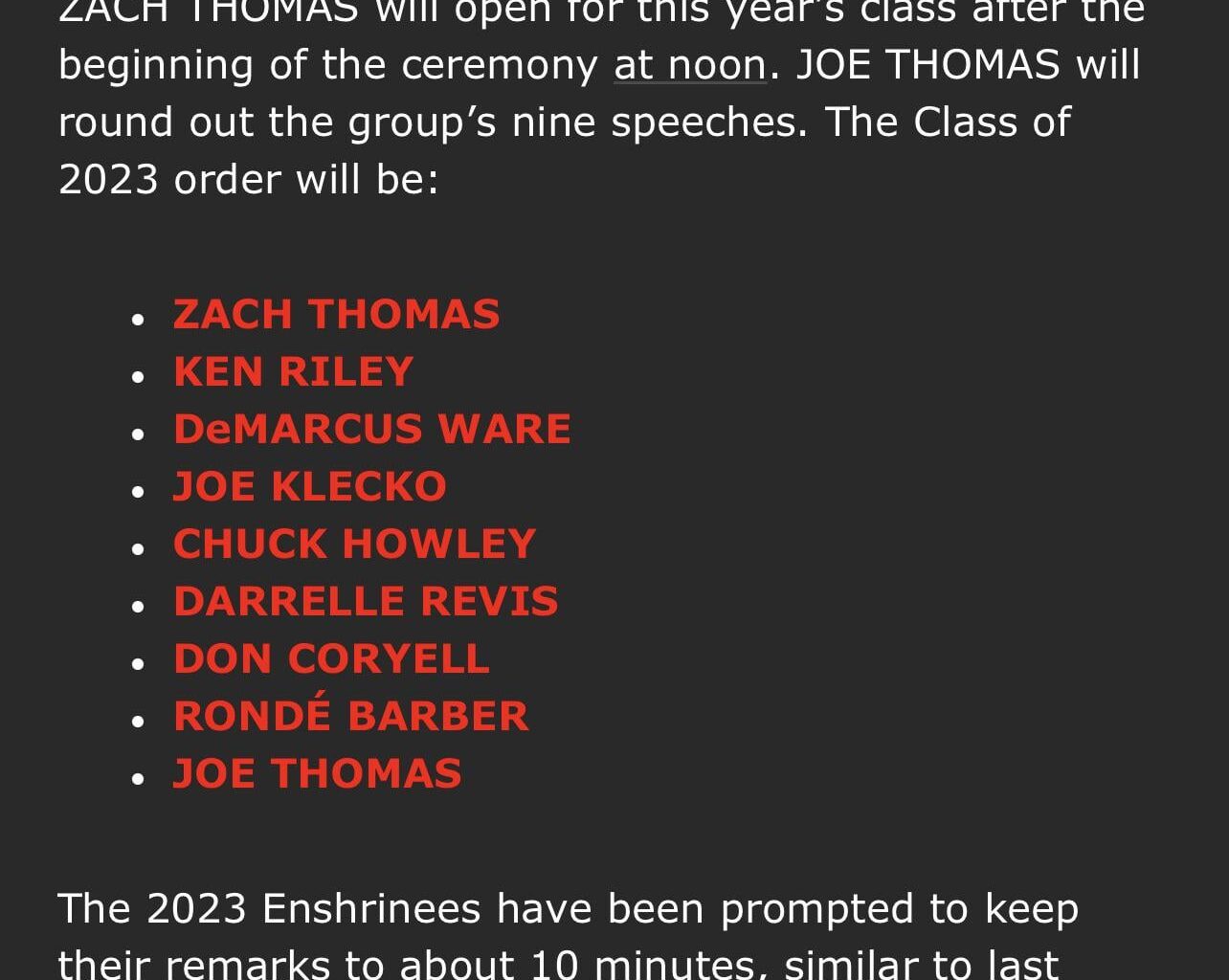 As expected, Joe will speak last during the enshrinement ceremony.