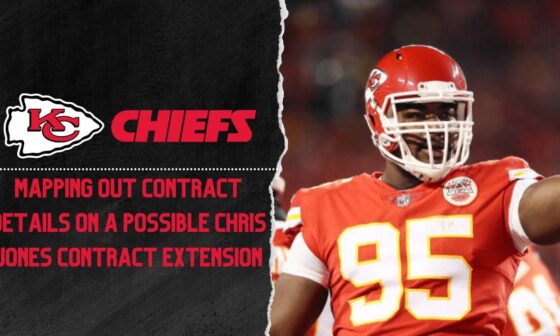 Chris Jones Extension: Mapping Out Possible Contract Details