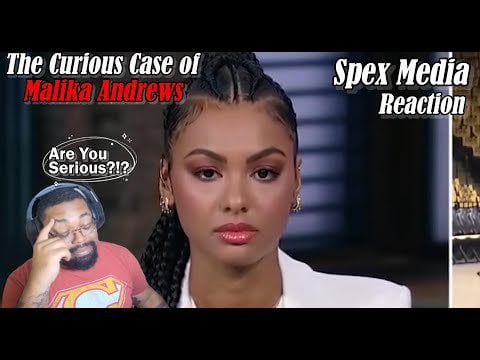 The Curious Case of Malika Andrews | Spex Media reaction