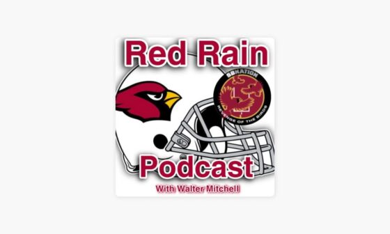 ‎Red Rain Podcast Episode 110: KC 38 ARI 10: Concerns About Colt McCoy, Isaiah Simmons, Jonathan Gannon, and Offensive Line Depth Chart with PJJ, DJ, Beachum and Josh Jones