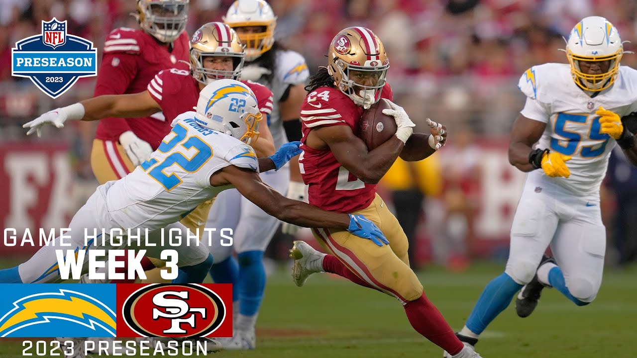 Los Angeles Chargers vs. San Francisco 49ers | 2023 Preseason Week 3 Game Highlights