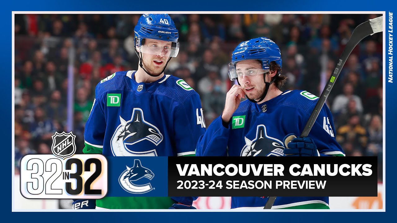 Vancouver Canucks 2023-24 Season Preview | Prediction