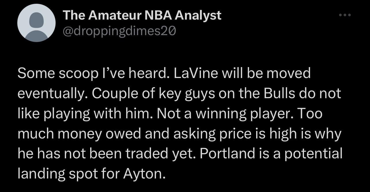 Take with a grain of salt, but the official account believes Zach LaVine will be moved eventually and that a couple of "key" guys on the team don't like playing with him.