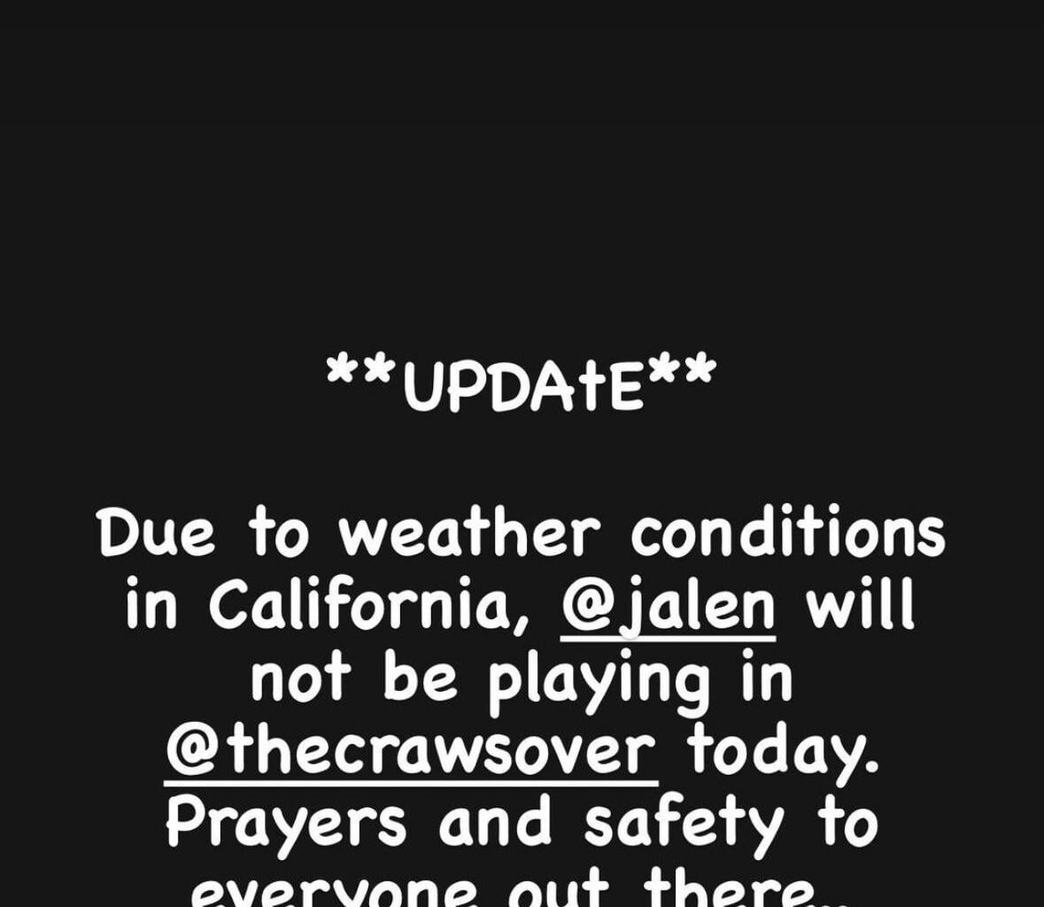 Jalen won’t play in pro-am today in WA due to weather (SoCal expecting tropical storm Hilary (currently hurricane).