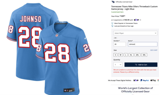 Fanatics won't let you create a custom Johnson #28 or George #27 Titans jersey