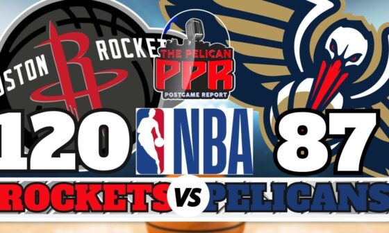 Pelicans lose to Rockets in lackluster affair 120-87