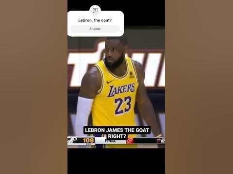 LEBRON JAMES THE GOAT RIGHT? #nba