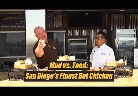 Mud vs. Food: San Diego's Finest Hot Chicken