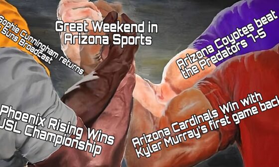 It was a Great Weekend for Sports here in Arizona!