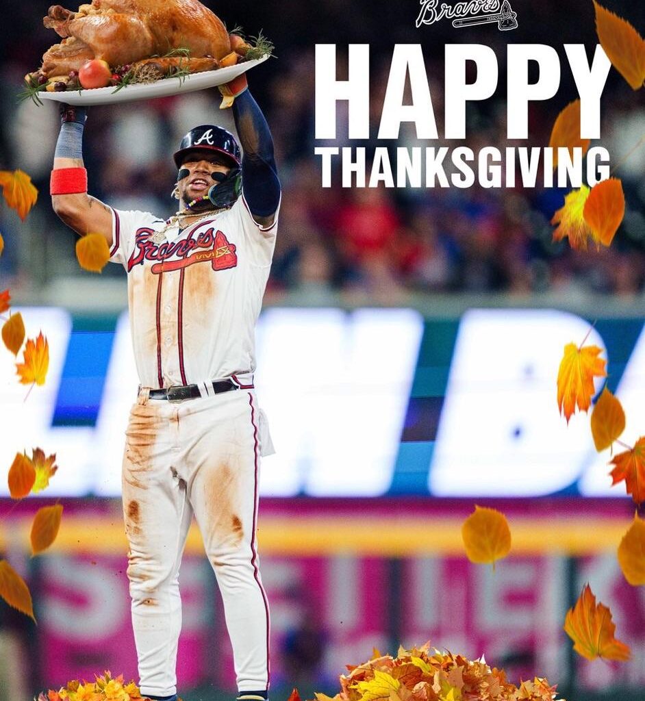 [Atlanta Braves] Happy Thanksgiving, Braves Country!