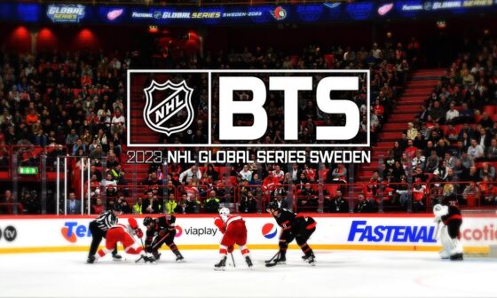NHL BTS: 2023 NHL Global Series Sweden